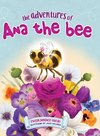 The Adventures of Ana the Bee