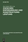 Zwischen Empirisierung und Konstruktionsleistung