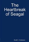 The Heartbreak of Seagal