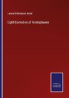 Eight Comedies of Aristophanes