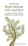 Noch einmal: »Ich und Du«