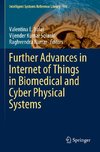 Further Advances in Internet of Things in Biomedical and Cyber Physical Systems