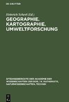 Geographie. Kartographie. Umweltforschung