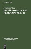 Einführung in die Plasmaphysik, III