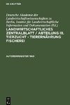 Landwirtschaftliches Zentralblatt / Abteilung III. Tierzucht - Tierernährung Fischerei, Autorenregister 1963