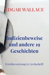 Indizienbeweise und andere 19 Geschichten