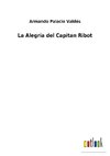 La Alegría del Capitan Ribot