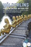 Hölderlins frag-würdige Aktualität