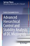 Advanced Hierarchical Control and Stability Analysis of DC Microgrids