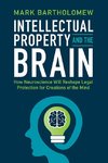 Intellectual Property and the Brain