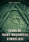 Cours de franc-maçonnerie symbolique