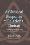 A Classical Response to Relational Theism