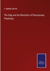 The Duty and the Discipline of Extemporary Preaching