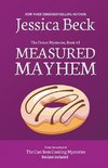 Measured Mayhem