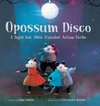 Opossum Disco