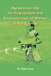 Agripreneurship for Employment and Empowerment of Women in Rural Areas