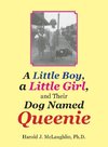 A Little Boy, a Little Girl, and Their Dog Named Queenie