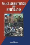 Police Administration And Investigation of Crime