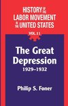 The History of the Labor Movement in the United States, Vol. 11