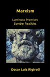 Marxism- Luminous Promises  Somber Realities