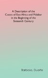 A Description of the Coasts of East Africa and Malabar in the Beginning of the Sixteenth Century