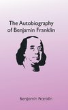 The Autobiography of Benjamin Franklin