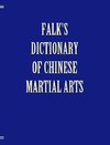 Falk's Dictionary of Chinese Martial Arts, Deluxe Soft Cover