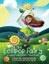 The Lollipop Fairy, A Sweet Birthday Tradition