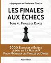 Les Finales aux Échecs, Tome 4