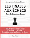 Les Finales aux Échecs, Tome 3