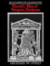 Shadows of Azathoth - Horrific Tales of Vampiric Darkness