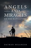 Angels and Miracles on the Battlefield