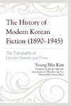 The History of Modern Korean Fiction (1890-1945)