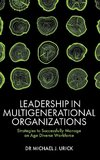 Leadership in Multigenerational Organizations