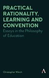 Practical Rationality, Learning and Convention