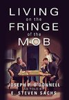 Living on the Fringe of the Mob