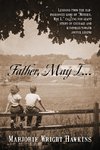 Father, May I... Lessons from the Old-Fashioned Game of 