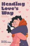 Heading Love's Way