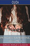 Princess Napraxine, Volume 3 (Esprios Classics)