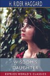 Wisdom's Daughter (Esprios Classics)