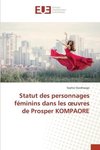 Statut des personnages féminins dans les ¿uvres de Prosper KOMPAORE