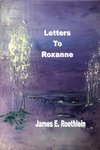 Letters To Roxanne