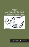 Military Architecture in England During the Middle Ages