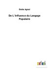 De L´Influence du Langage Populaire