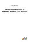 Les Migrations Humaines en Océanie d´Après les Faits Naturels