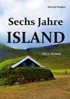 Sechs Jahre Island