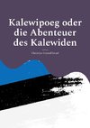 Kalewipoeg oder die Abenteuer des Kalewiden