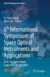 6th International Symposium of Space Optical Instruments and Applications