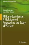 Military Geoscience: A Multifaceted Approach to the Study of Warfare