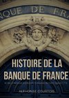 Histoire de la Banque de France et des principales institutions françaises de crédit depuis 1716